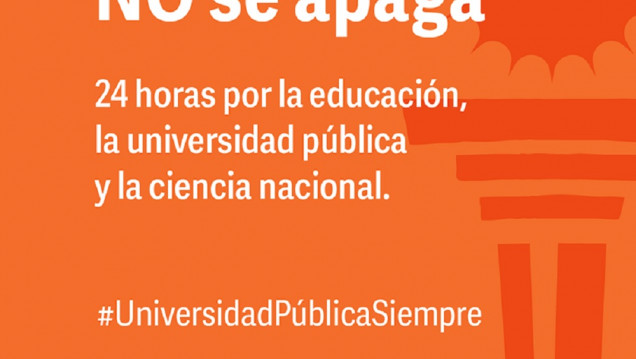 imagen "La universidad no se apaga": 24 horas por la educación, la universidad pública y la ciencia