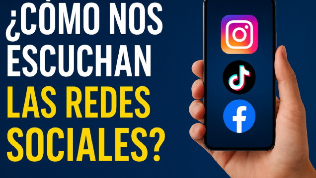 imagen ¿Las redes sociales realmente nos escuchan?