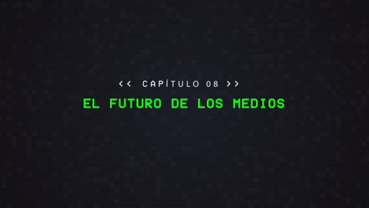 imagen  HACKEANDO EL PERIODISMO | CAPÍTULO 08
