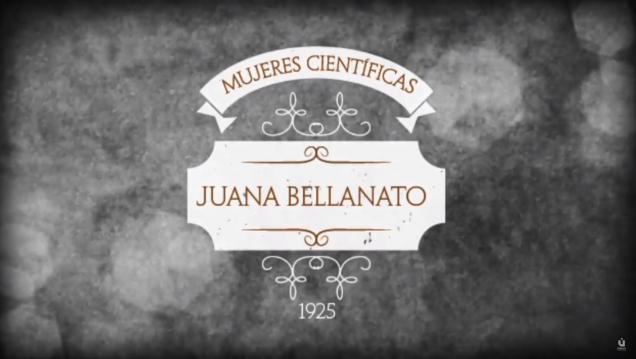 imagen Mujeres Cientificas | Programa 5 | Juana Bellanato