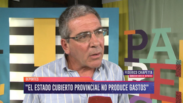 imagen Chiapetta: "El Estadio Cubierto no produce costos para la provincia"