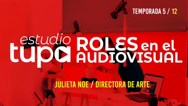 imagen Estudio TUPA | Temporada 5   Episodio 12