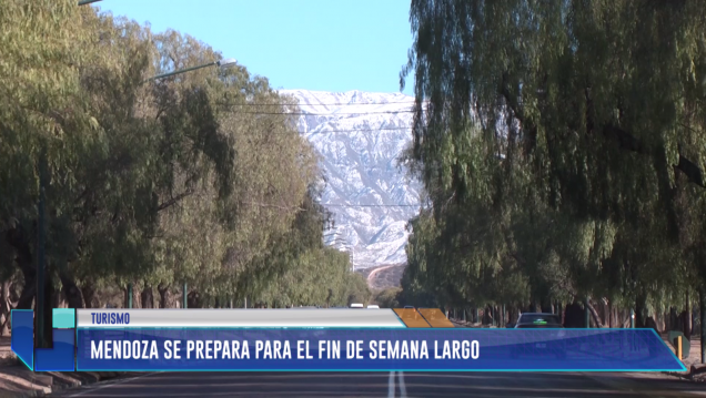 imagen Mendoza se prepara para el fin de semana largo