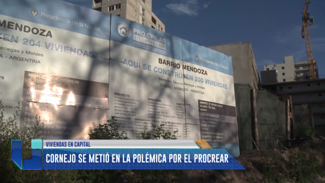 imagen Cornejo se metió en la polémica por el PROCREAR