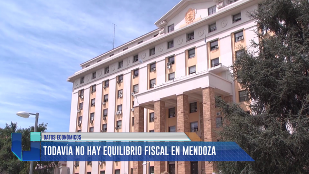imagen Todavía no hay equilibrio fiscal en Mendoza