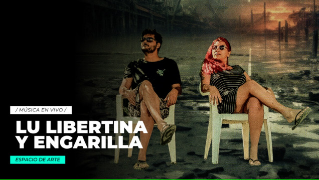 imagen La música vuelve al Espacio de Arte de la mano de Lu Libertina y Engarilla