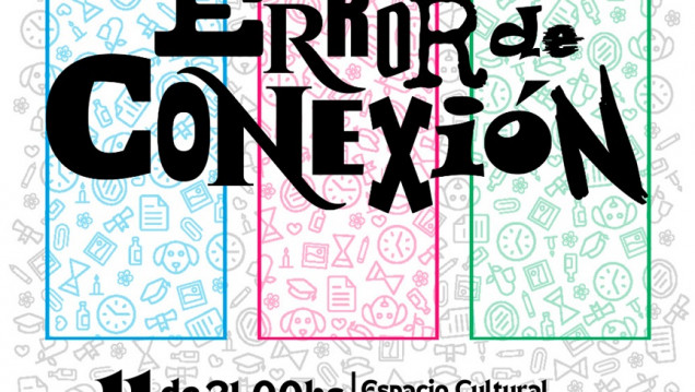 imagen Se estrena "Error de conexión" en el Le Parc