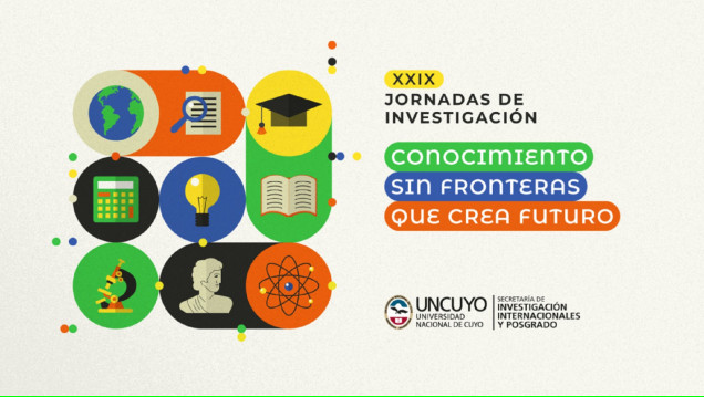imagen XXIX Jornadas de Investigación de la UNCUYO: "Conocimiento sin fronteras que crea futuro"