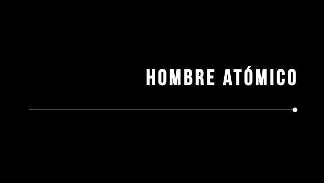 imagen Promo Hombre atómico